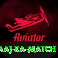 aaj ka match - Max Edition v3.2.1