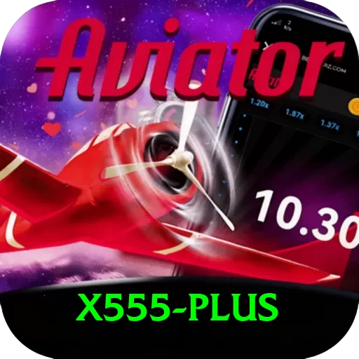 X555 Casino Official v5.3.5 - 2